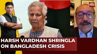 India First: Ex-Foreign Secretary Harsh Vardhan Shringla On Unfolding Bangladesh Crisis