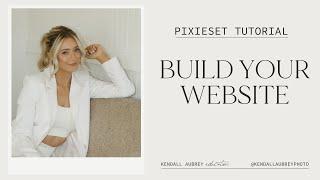 Pixieset Tutorial: Build Your Photography Website in 10 Minutes