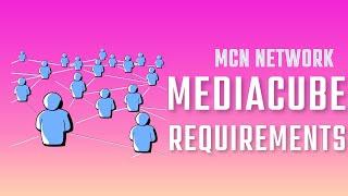 MEDIACUBE MCN Requirements For Small YouTubers