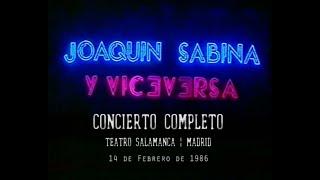 Joaquín Sabina y Viceversa en Directo. (Concierto completo) Teatro Salamanca.14/02/1986. Versión 2