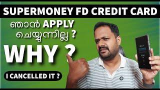 SUPERMONEY FD CREDIT CARD ഞാൻ CANCEL ചെയ്തു ? ഇതാണ് കാരണം ? SAFE ? UTKARSH SMALL FINANCE BANK ?