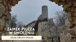 Smoleń Gotycki zamek rycerski Pilcza oraz Dolina Wodącej