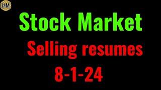 Stock market analysis and trade ideas 8-1-24