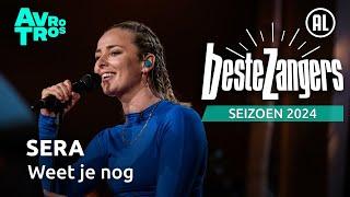 SERA - Weet je nog | Beste Zangers 2024