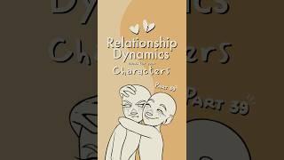 character dynamics, part 39  #writing #originalcharacter #oc #art #writingtips