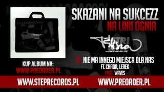 Skazani Na Sukcezz ft. Chada, Lerek - Nie ma innego miejsca dla nas