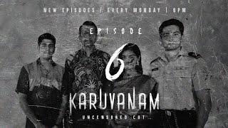 Karuvanam EP6 - Buried Secrets | Tamil Web Series