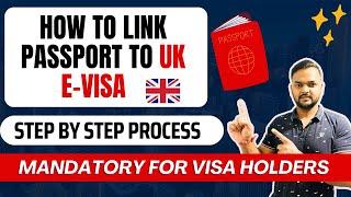 How to Link Your Passport to a UK e-Visa | How to  update details on UK Visa Account