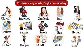 Slang words in positive terms | English Words | English Vocabulary | Daily use english words