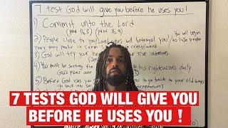 7 Tests God Will Give You Before He Uses You