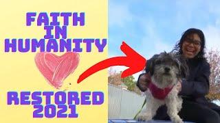 Faith in Humanity restored 2021- Kindness & Lives Saved