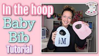 In the hoop baby bib tutorial || ITH Machine Embroidery Tutorial || How to make a baby bib