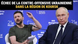 URGENT : ÉCHEC DE LA CONTRE-OFFENSIVE UKRAINIENNE DANS LA RÉGION DE KOURSK