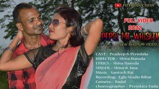 Pepsi Me Whiskey // Pradeep & premlata // New Bhojpuri Video 2022 // Pd production