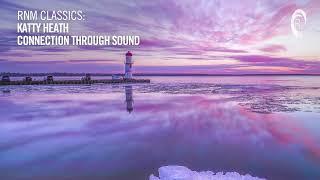 Katty Heath - Connection Through Sound [VOCAL TRANCE CLASSICS]