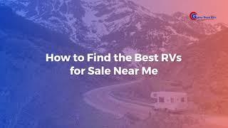 How to Find the Best RVs for Sale Near Me | Gypsy Road RVs | Slaton, TX