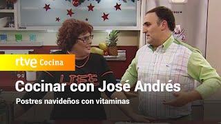 Postres con frutas - Vamos a cocinar con José Andrés | RTVE Cocina