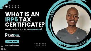 What is an IRP5 Tax Certificate? (Bonus point at the end)