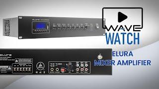 Discover the Elura Audio Commercial MIX-AMP500/1 | WAVE Electronics