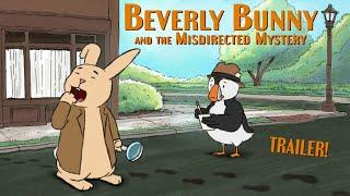 Beverly Bunny and the Misdirected Mystery - trailer