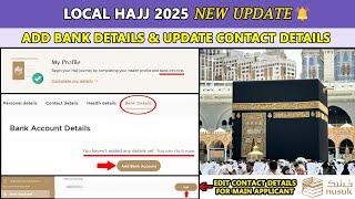 Local Hajj 2025 Registration New Update | Add Bank Details & update Contact Details #hajj2025update