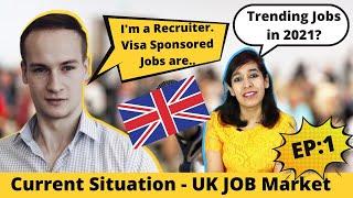 Current Job Situation in UK | Interview with UK Recruiter |Which jobs are in demand in UK | Visa job