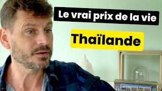 Je dévoile ce que coute le style de vie en Thailande.