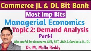 JL Commerce Bits | Managerial Economics | Demand Analysis | Part I |  Dr. M. Malla Reddy