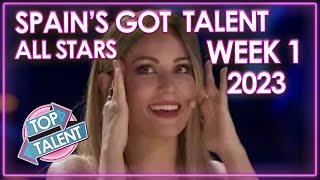 ALL WEEK 1 SPAIN'S GOT TALENT ALL STARS AUDITIONS 2023 | Top Talent