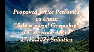 Propoved - "Saberi narod Gospodnji" - 27.10.2024. Subotica