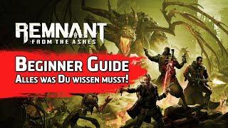 Remnant: From The Ashes Beginner Guide für Einsteiger | Movement, Gear-Level, Klassenauswahl, Mods