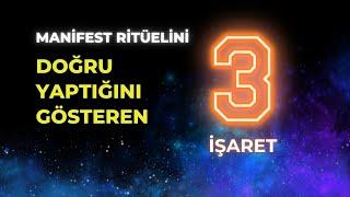 MANİFEST RİTÜELİNİ DOĞRU YAPTIĞINI GÖSTEREN 3 İŞARET | YANLIŞ YAPARAK ZAMAN KAYBETMEYİN