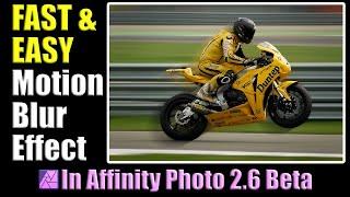 FAST & Easy Motion Blur Effect in Affinity Photo 2.6 Beta