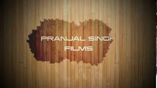 Pranjal Singh Films