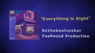 FoePound Production & Dcthebeatmaker - Everything Is Right (Music To Decompress)