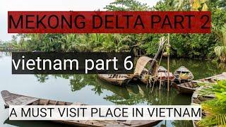 Vietnam part 6 | Mekong delta part 2 | a day in Mekong delta | Mekong delta Malayalam vlog |