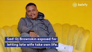 Kelx reacts to Dj Brownskin recording late wife take own life | Dj Brownskin exposed (Video)