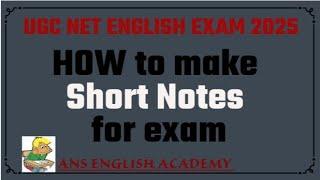 Short notes making strategy for Ugc Net English Exam 2025 || visit all my short notes an idea.