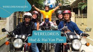 Hué - Vietnam  | Met easyriders op de motor de Hai Van Pass rijden | Wereldreis #11