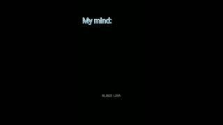 My mind| #shorts | subscribe @Axh_k.edixor right now| read pin comment