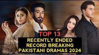 Top 13 Recently Ended Record Breaking Pakistani Dramas 2024