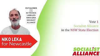 Vote 1 Niko Leka for Socialist Alliance in Newcastle