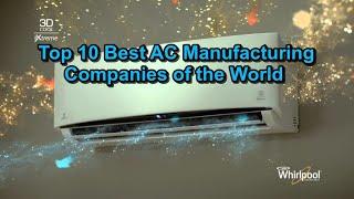 Top 10 Best AC Manufacturing Companies of the World