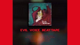 Evil Voice Beattape  (Full Album)