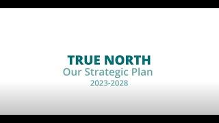 QCH True North Strategic Plan introduction video