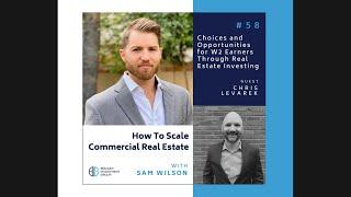 Chris Levarek How to Scale Commercial Real Estate Podcast Episode #58