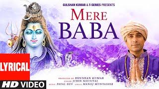 Mere Baba (Lyrical) Jubin Nautiyal | Payal Dev | Manoj Muntashir | Kashan Shahid | Bhushan K