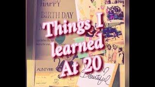 THINGS I LEARNED AT 20 | Divya Giridharan