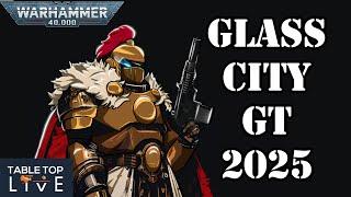 Glass City 2025 GT - Warhammer 40k Tournament - Day 2