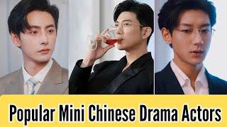 Top 15 Mini Chinese drama Actor